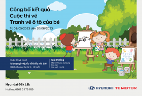 Hyundai Đắk Lắk công bố kết quả cuộc thi vẽ tranh: “ Tranh vẽ chiếc ô tô của bé”.