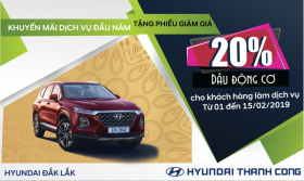 Lì Xì PHIẾU GIẢM GIÁ 20% DẦU ĐỘNG CƠ CHO KHÁCH HÀNG LÀM DỊCH VỤ TẠI HYUNDAI ĐẮK LẮK